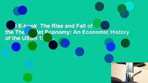 Full E-book  The Rise and Fall of the The Soviet Economy: An Economic History of the USSR 1945 -