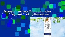 Access to Asia: Your Multicultural Guide to Building Trust, Inspiring Respect, and Creating