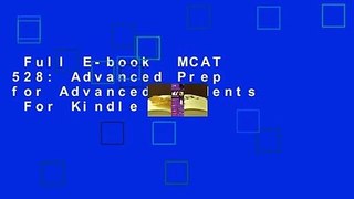 Full E-book  MCAT 528: Advanced Prep for Advanced Students  For Kindle