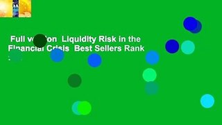 Full version  Liquidity Risk in the Financial Crisis  Best Sellers Rank : #3