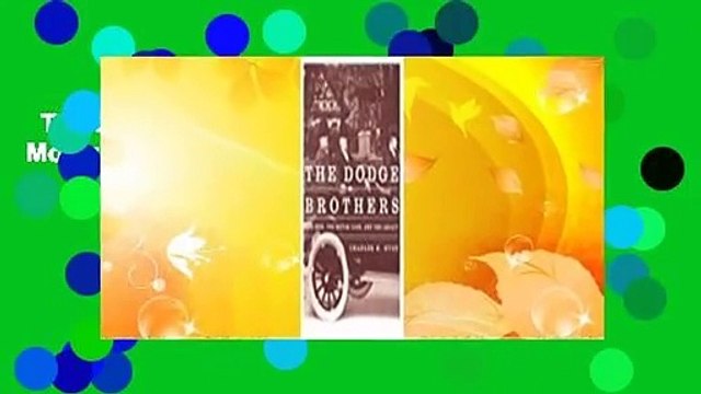 The Dodge Brothers: The Men, the Motor Cars, and the Legacy Review
