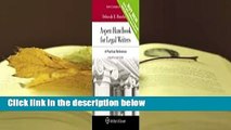 Full version  Aspen Handbook for Legal Writers: A Practical Reference Complete