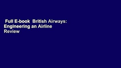 Full E-book  British Airways: Engineering an Airline  Review