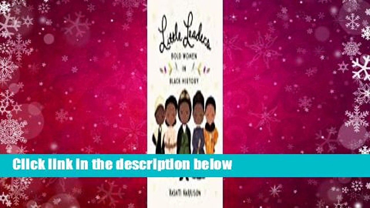 Little Leaders: Bold Women in Black History Complete