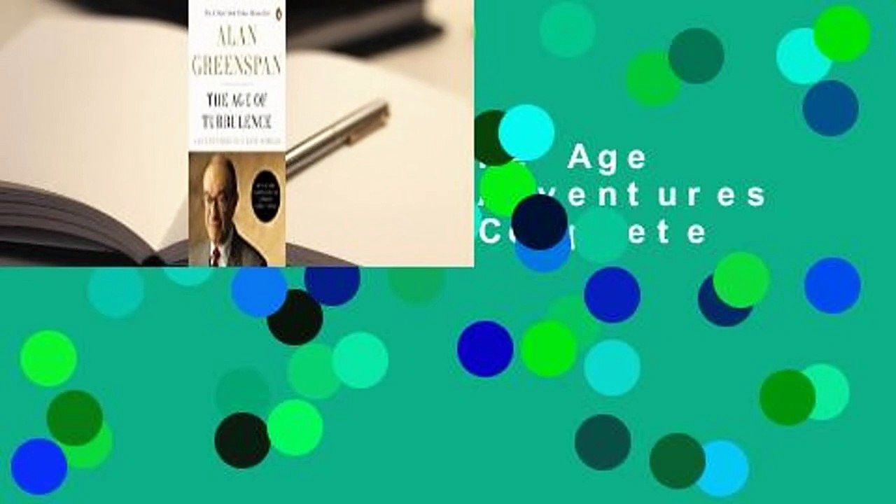 Full E-book  The Age of Turbulence: Adventures in a New World Complete