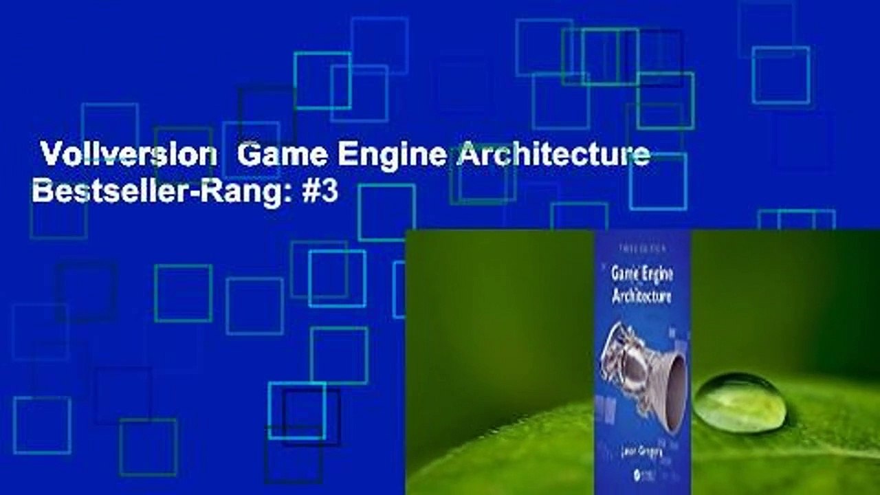 Vollversion  Game Engine Architecture  Bestseller-Rang: #3