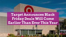 Target Announces Black Friday Deals Will Come Earlier Than Ever This Year