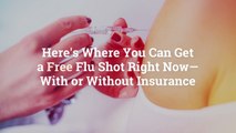 Here's Where You Can Get a Free Flu Shot Right Now—With or Without Insurance