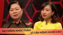 Mẹ chồng Bắc khó tính rưng rưng nước mắt CẢM ƠN nàng dâu miền Nam đã THAY ĐỔI cả gia đình chồng|MCND