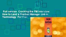 Full version  Cracking the PM Interview: How to Land a Product Manager Job in Technology  For Free