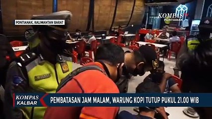 Download Video: Pembatasan Aktivitas di Pontianak, Warkop Wajib Tutup Jam 9 Malam