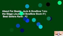 About For Books  JoJo & BowBow Take the Stage (JoJo and BowBow Book #1)  Best Sellers Rank : #2