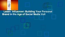 Lesen  Influencer: Building Your Personal Brand in the Age of Social Media Voll