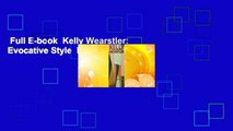 Full E-book  Kelly Wearstler: Evocative Style  For Online