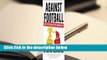 Full version  Against Football: One Fan's Reluctant Manifesto  For Kindle