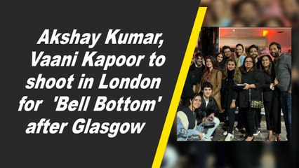 Скачать видео: Akshay Kumar, Vaani Kapoor to shoot in London for 'Bell Bottom' after Glasgow