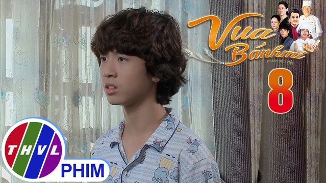 Vua bánh mì - Tập 8[3]: Bảo tức giận khi biết Nguyện được vào phòng làm bánh cùng với ba mình