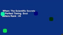 When: The Scientific Secrets of Perfect Timing  Best Sellers Rank : #4