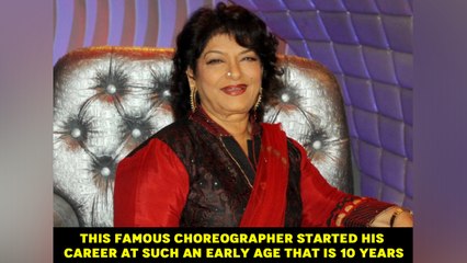 This famous choreographer started his career at such an early age that is 10 years.