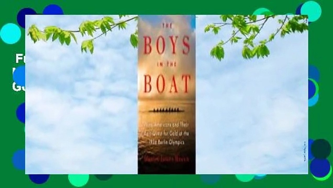 Full Version  The Boys in the Boat: Nine Americans and Their Epic Quest for Gold at the 1936