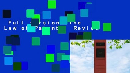 Full version  The Law of Patents  Review