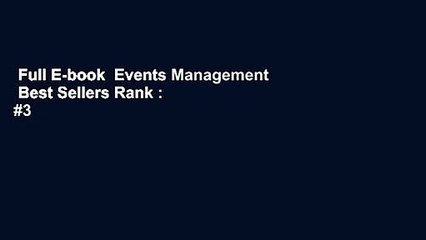 Full E-book  Events Management  Best Sellers Rank : #3