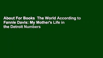 About For Books  The World According to Fannie Davis: My Mother's Life in the Detroit Numbers