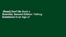 [Read] Don't Be Such a Scientist, Second Edition: Talking Substance in an Age of Style  For Kindle