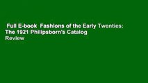 Full E-book  Fashions of the Early Twenties: The 1921 Philipsborn's Catalog  Review