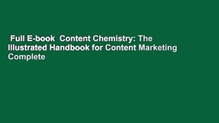 Full E-book  Content Chemistry: The Illustrated Handbook for Content Marketing Complete
