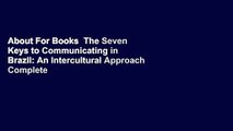 About For Books  The Seven Keys to Communicating in Brazil: An Intercultural Approach Complete