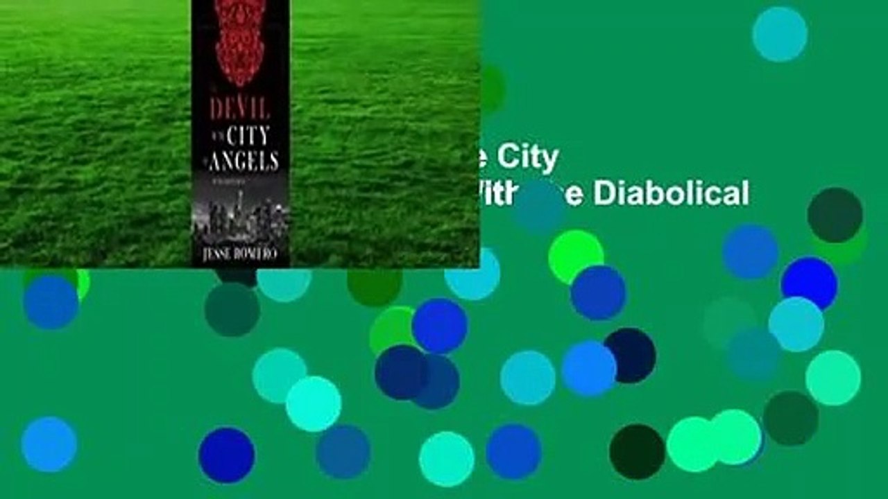 Full E-book  The Devil in the City of Angels: My Encounters With the Diabolical  Best Sellers