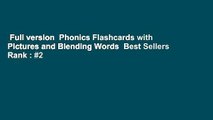 Full version  Phonics Flashcards with Pictures and Blending Words  Best Sellers Rank : #2