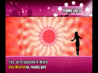 Femme Like U – (Performed by K. Maro) — (Version Karaoké)