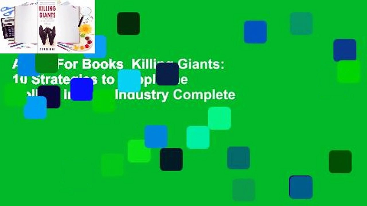 About For Books  Killing Giants: 10 Strategies to Topple the Goliath in Your Industry Complete