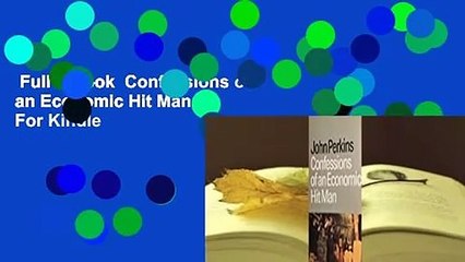 Full E-book  Confessions of an Economic Hit Man  For Kindle
