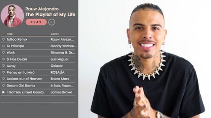 Rauw Alejandro Creates the Playlist of His Life