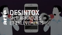 SMS, arnaques et enlèvements | 30/09/2020 | Désintox | ARTE