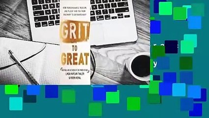 About For Books  Grit to Great: How Perseverance, Passion, and Pluck Take You from Ordinary to