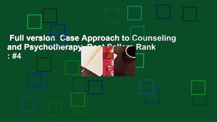 Full version  Case Approach to Counseling and Psychotherapy  Best Sellers Rank : #4