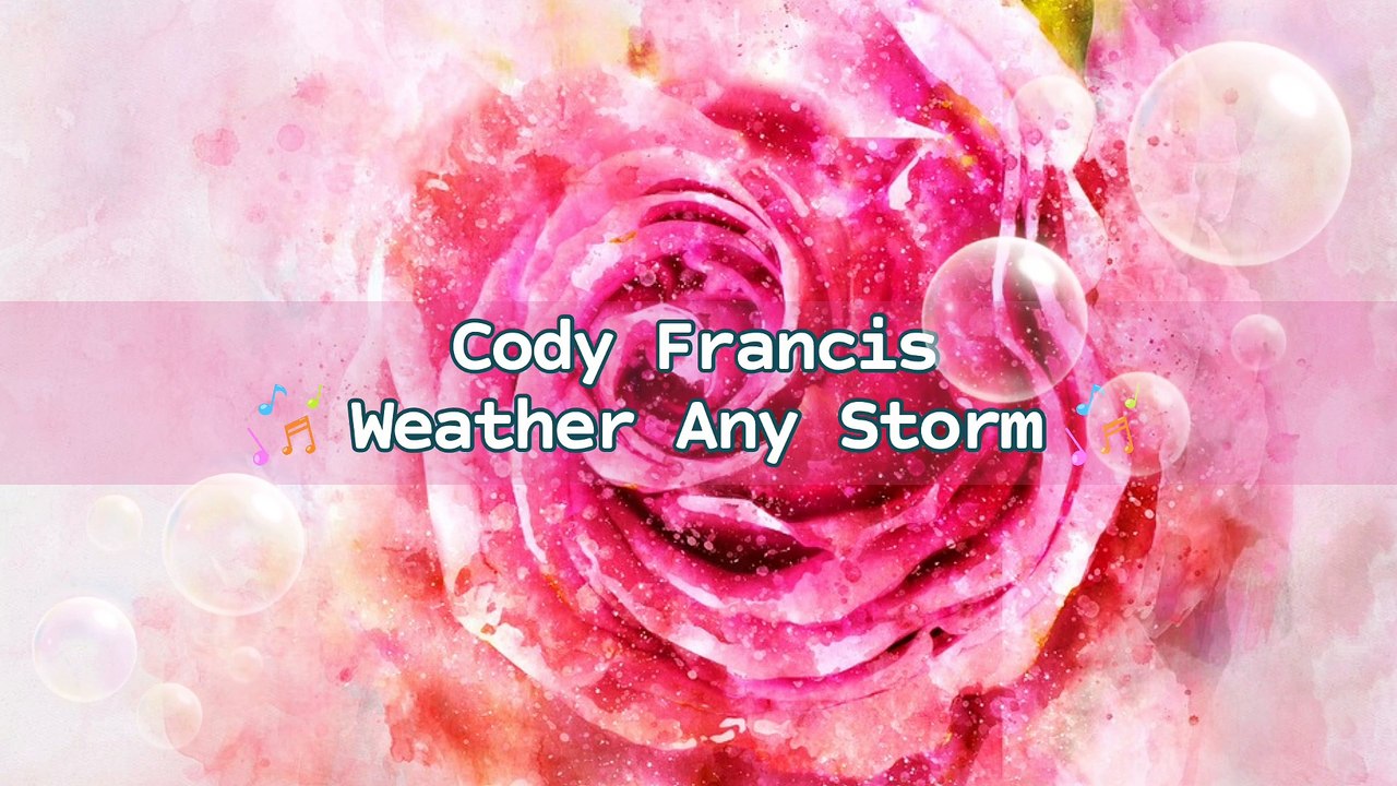 Cody Francis - Weather Any Storm | Music Collection