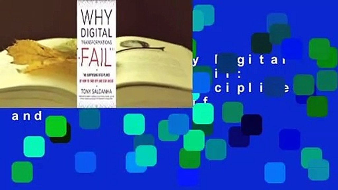 Vollversion  Why Digital Transformations Fail: The Surprising Disciplines of How to Take Off and