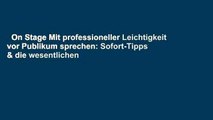 On Stage Mit professioneller Leichtigkeit vor Publikum sprechen: Sofort-Tipps & die wesentlichen