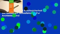 Arbeitsschutz Und Arbeitssicherheit Auf Baustellen: Schnelleinstieg Fur Architekten Und