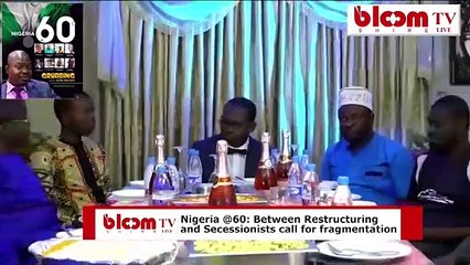Nigeria @60: Between Restructuring and Secessionists call for Fragmentation
