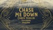 Chris Tomlin - Chase Me Down