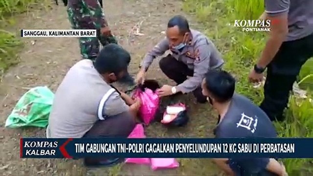 Tim Gabungan di Perbatasan Gagalkan Upaya Penyelundupan 12 Kg Sabu