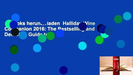 Ebooks herunterladen  Halliday Wine Companion 2016: The Bestselling and Definitive Guide to