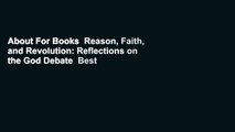 About For Books  Reason, Faith, and Revolution: Reflections on the God Debate  Best Sellers Rank :