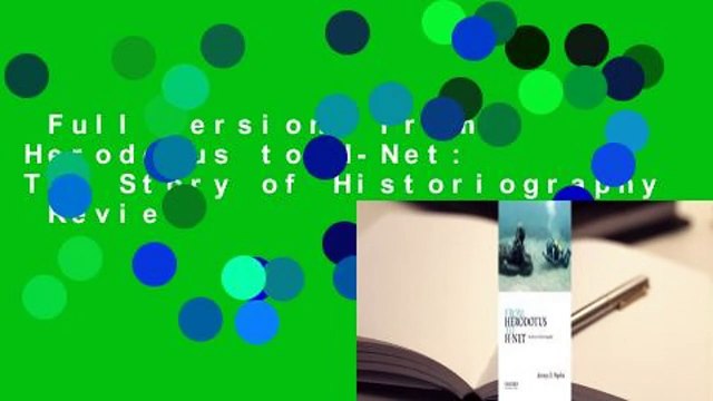Full Version From Herodotus to H-Net: The Story of Historiography Review